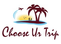 Choose Ur Trip
